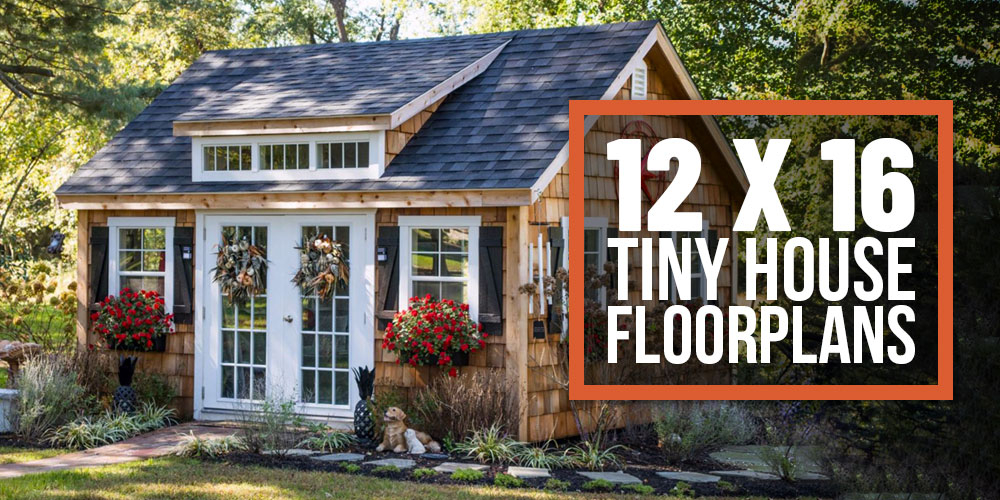 12 X 16 Tiny Home Designs Floorplans Costs And More The Tiny Life - 12X16 Tiny House Floor Plans